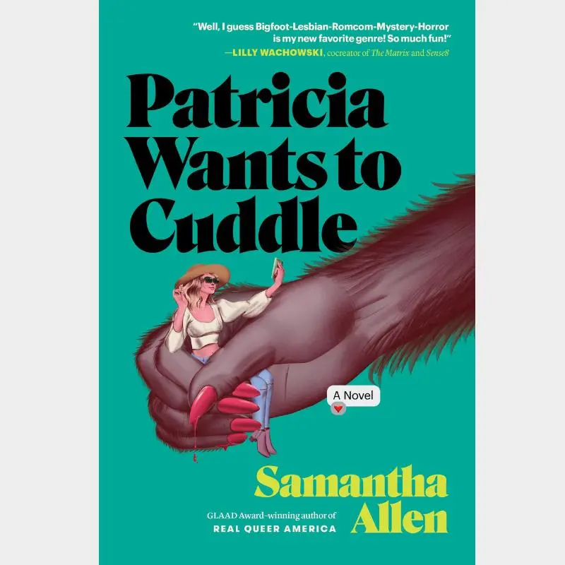 Patricia Wants to Cuddle by Samantha Allen (Queer Horror Satire Novel)
