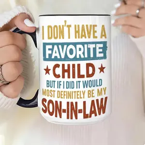 Funny Son In Law Mug, Favorite Child Joke Coffee Gift, Family Humor Drinkware, Birthday Present, Sarcastic Quote, 11oz Tea Cup, Travel Coffee Mug, 15oz Large Ceramic Mug, Gift for Family, Kitchen Drinkware