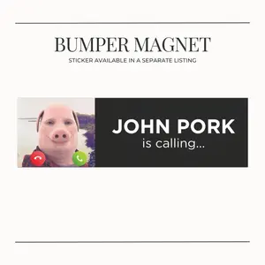 BUMPER MAGNET "JOHN PORK is calling..." Funny Meme Cringe Car Bumper Magnet Gen Z Cute Pig Design, Funny Gift, Auto Decor, Novelty Magnet, Meme Gift