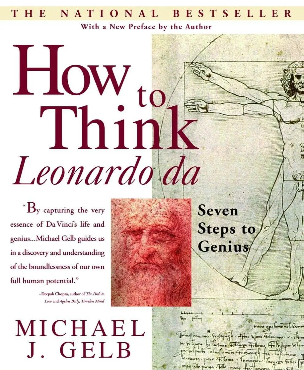 How to Think Like Leonardo da Vinci: Seven Steps to Genius Every Day Paperback – February 8, 2000 by Michael J. Gelb