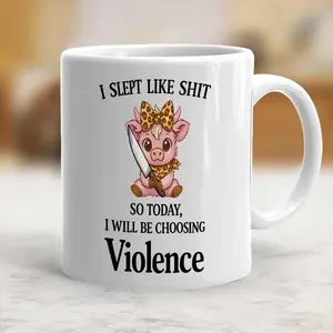 I Slept Like Sh*t, Today I Choose Violence 11oz 15oz Cup, Funny Crabby Morning Highland Cow Drinkware, Coffee Mug for Poor Sleepers, Ranch life, Mom gift