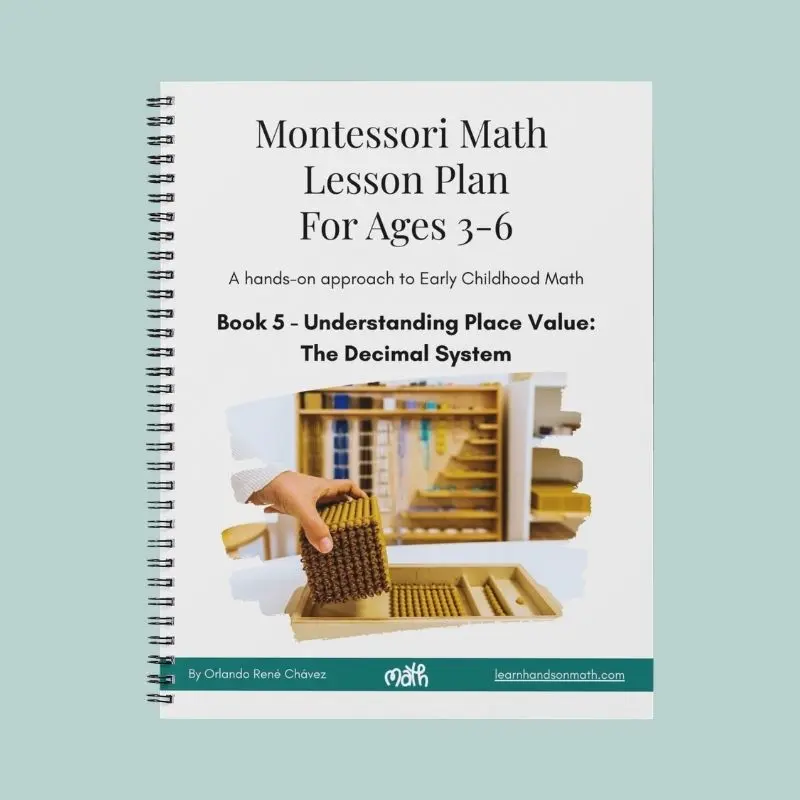 Book 5: Decimal System. Montessori math lesson plans for Kindergarten to 1st grade. Learn place value for numbers 1 to 9999. Math intervention. Early childhood math. Homeschool math curriculum. Educational math learning lessons for number recognition