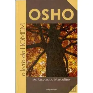 USED-O Livro do Homem As Facetas do Masculino (Portuguese Edition) by Osho (Unknown)