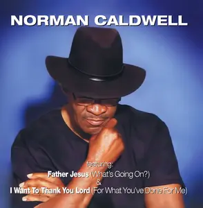 Norman Caldwell - Father Jesus (What's Going On?) (Digitally Remastered)  [COMPACT DISC - CD]