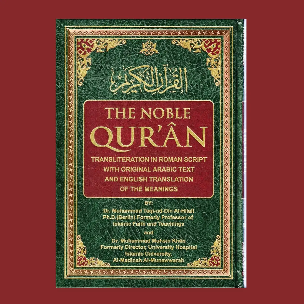 The Noble Quran: Transliteration in Roman Script with Arabic Text and English With Metal Corner