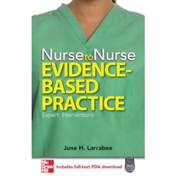 USED Book - Nurse to Nurse Evidence-Based Practice by June Larrabee (Paperback) - english
