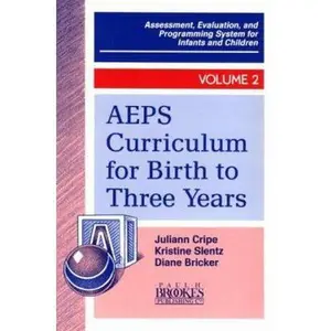 USED-Aeps Curriculum for Birth to 3 Years (Assessment, Evaluation, and Programming System for Infants and Children, voL 2) by Juliann Cripe (Unknown)