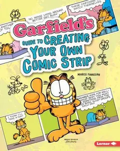 USED-Garfield's Guide to Creating Your Own Comic Strip by Finnegan, Marco (Library Binding)