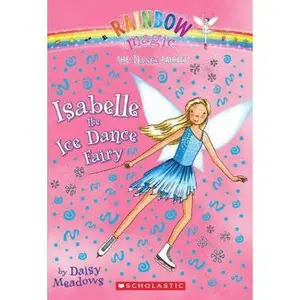 USED-Dance Fairies #7: Isabelle the Ice Dance Fairy: A Rainbow Magic Book by Daisy Meadows (Unknown)