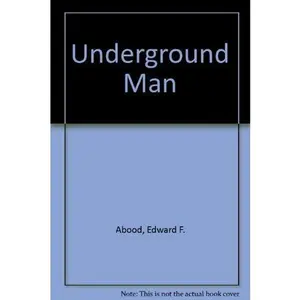 USED-Underground Man by Edward F. Abood (Paperback)
