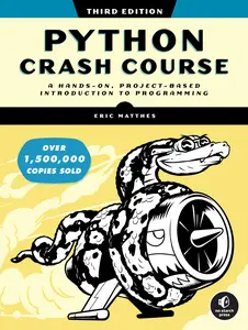 Python Crash Course, 3rd Edition: A Hands-On, Project-Based Introduction to Programming -- Eric Matthes - Paperback