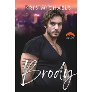 USED-Brody: Hope City, Book 4 by Kris Michaels (Hardcover)