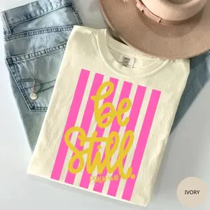 Comfort Colors Be Still Shirt - Love Like Jesus - Girly Pink Stripes T-Shirt - Coquette Aesthetic Faith Clothing - Spring Whimsy Tee - TrendWear USA