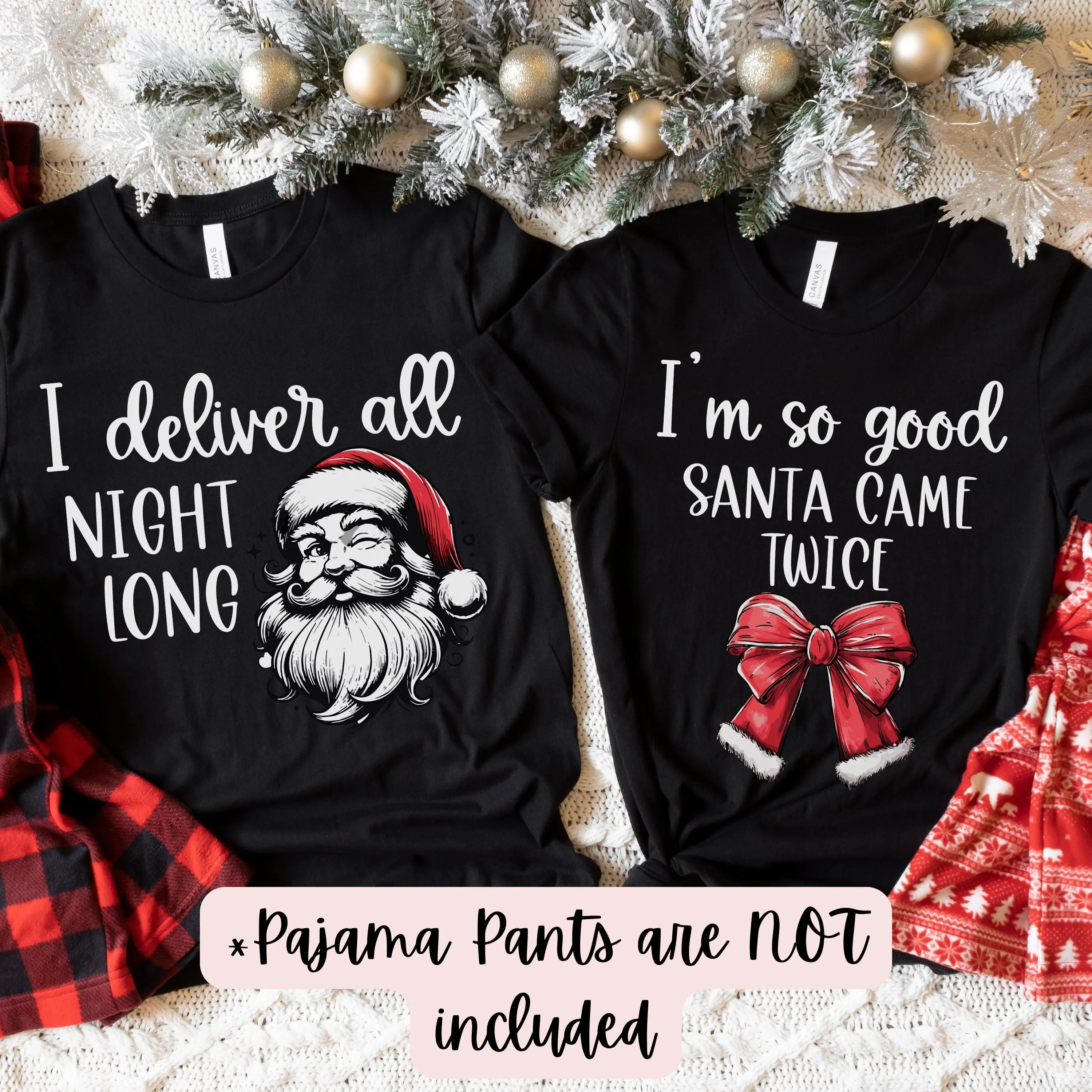 I deliver all night long - I'm so good Santa came twice Funny Couples Christmas Matching Pajamas T-shirt, Sweatshirt, Hoodie