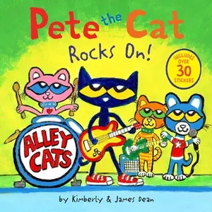 Pete the Cat Rocks On!: Includes Over 30 Stickers! -- James Dean - Paperback