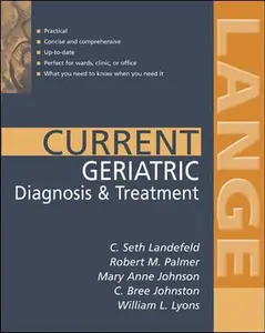 USED-Current Geriatric Diagnosis and Treatment (LANGE CURRENT Series) by C. Landefeld (Paperback)