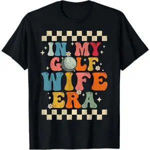 In My Golf Wife Era Retro Groovy Gift Golf Wife T-Shirt