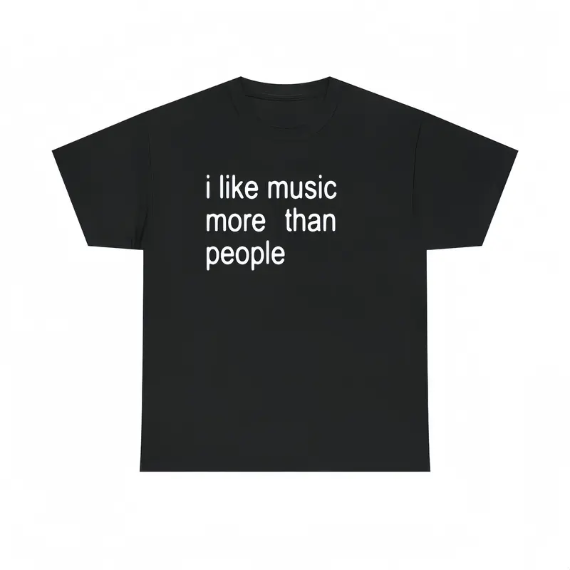 Men's Casual Round Neck Short-Sleeve Funny Graphic Tee - "I Like Music More Than People" Sarcastic Introvert Gift, Graphic Shirts for Spring Glow Up, Summer Menswear Tops, Shortsleeve, Good Graphic Tees
