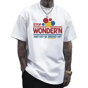 Stop Wondering, Get Your Bread Up Funny Motivational T-Shirt, Smiling Bread Slice Graphic Tee, Unisex Cotton Top for Men and Women, Hustle Culture Gift