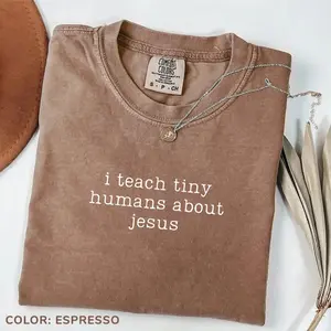 Comfort Colors I Teach Tiny Humans About Jesus Shirt Christian Teacher T-shirt, Jesus Shirt, Bible School Tee Bible Verses, Religion T Teacher Christian Gift - TrendWear USA