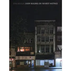 USED-Stan Douglas: Every Building on 100 West Hastings by Douglas, Stan (Paperback)