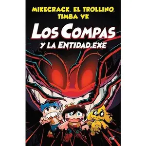 USED-Compas 6. Los Compas Y La Entidad.Exe / Los Compas 6. Compass and Entity.Exe by Mikecrack (Paperback)