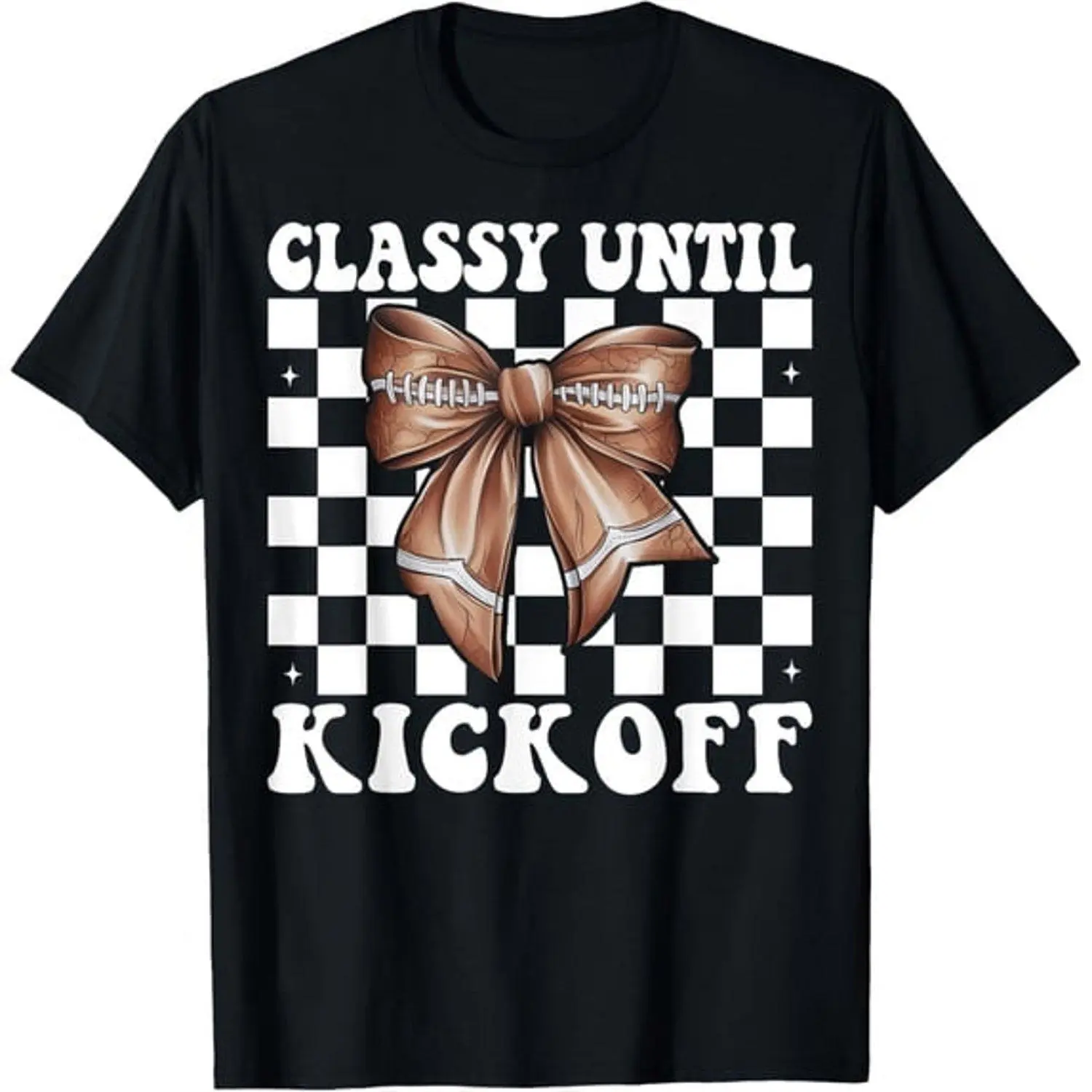 American Football Fan Classy Until Kickoff Graphic T Shirt Team Spirit Athletic Vintage Inspired Casual Everyday Tee Relaxed Fit Apparel