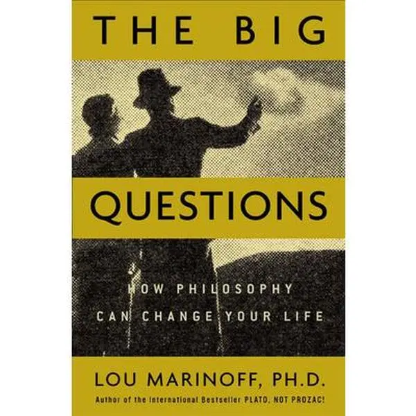 Used Hard Cover Book - The Big Questions: How Philosophy Can Change Your Life by Lou Marinoff (2003 Edition, 400 Pages, Very Good Condition) - English Literature Book, Books, Accessible, Entertaining, And Profound