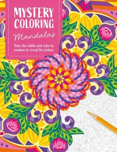 Mystery Coloring Mandalas: Solve the Riddle and Color by Numbers to Reveal the Picture -- Eugénie Varone - Paperback