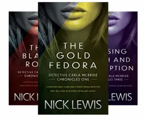 Nick Lewis Detective Carla McBride Trilogy Soft Cover Series Featuring Compelling Detective Stories