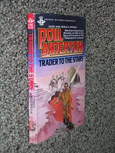 USED-Trader To The Stars (Chronicles of the Polesotechnic League) by Poul Anderson (Unknown)
