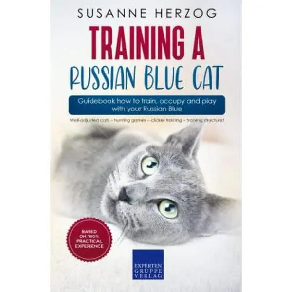 USED-Training a Russian Blue Cat – Guidebook how to train, occupy and play with your Russian Blue: Well-adjusted cats – hunting games – clicker training – training structure by Susanne Herzog (Paperback)