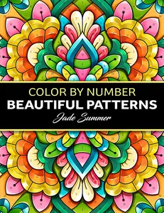 Color by Number Beautiful Patterns: An Adult Coloring Book with Fun, Easy, and Relaxing Coloring Pages (Color by Number Coloring Books)