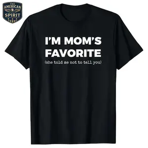 I'm Mom's Favorite,Mom's Favorite Shirt, Family Matching Gifts, Favorite Child Gift, Funny Mom Shirt, Favorite Kid Shirt, Favorite Son Gift