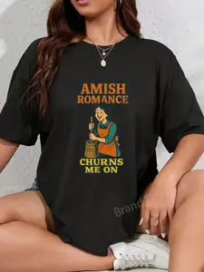 100% Cotton Amish Romance Churns Me On Funny Amish Romance T-Shirt