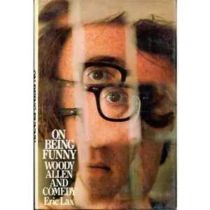 USED-On being funny: Woody Allen and comedy by ERIC LAX (Paperback)