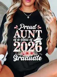 100% Cotton Unisex Proud Aunt Of A 2026 Graduate Class Senior Graduation Floral T-Shirt