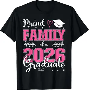 100% Cotton Proud Family of a Class of 2026 Graduate for Graduation T-Shirt Casual Fashionable Top