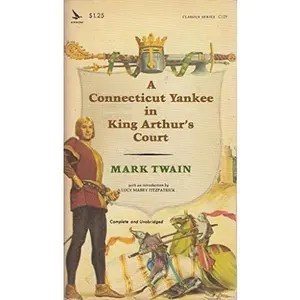 USED-A Connecticut Yankee in King Arthur's Court by MARK TWAIN (Unknown)
