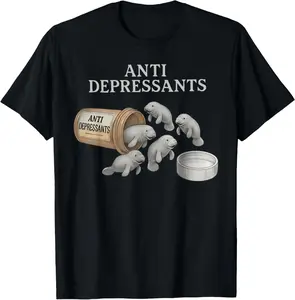 100% Cotton Anti Depressants Manatees T-Shirt