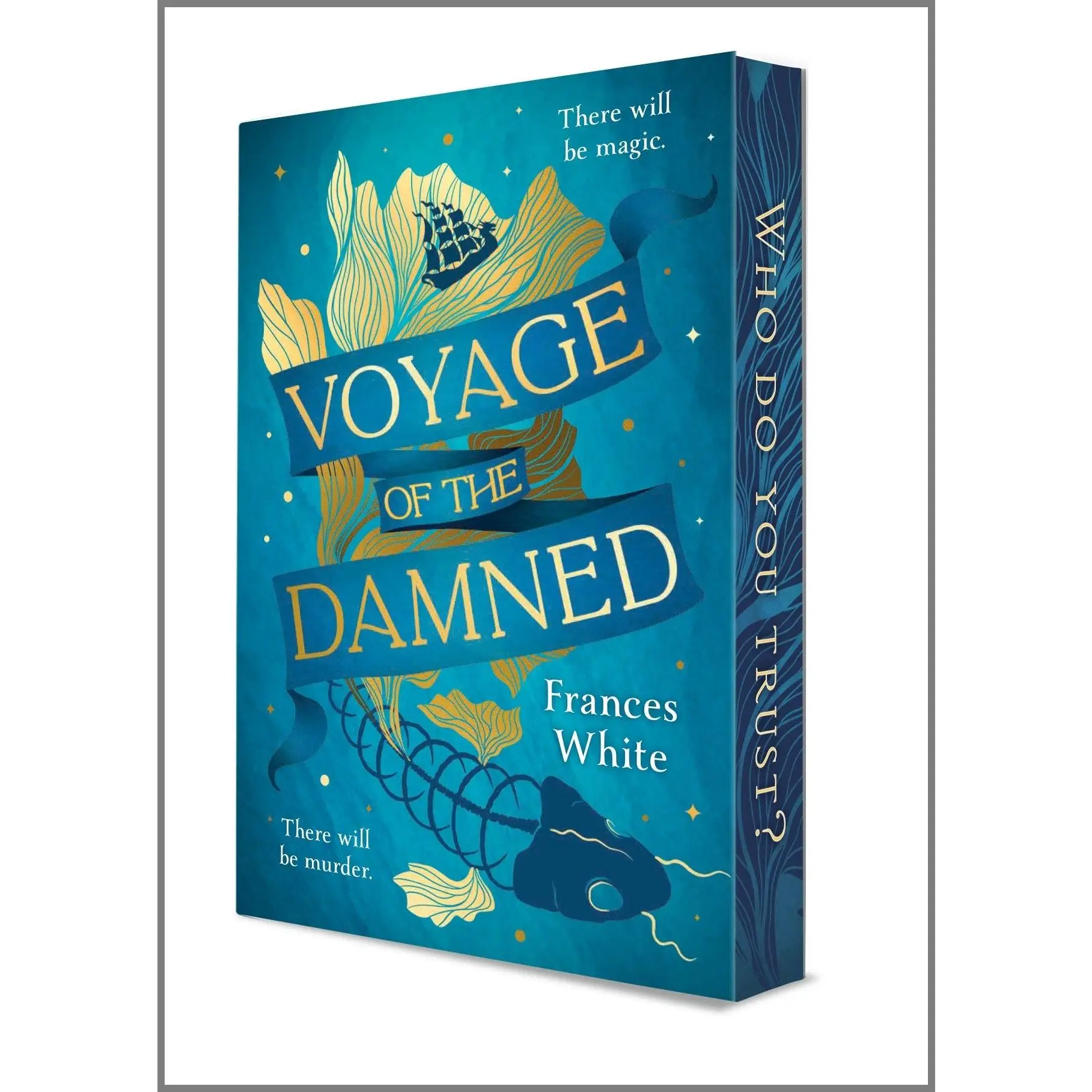 Voyage of the Damned: A Novel by Frances White [Paperback Book]