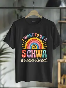 100% Cotton I Want To Be A Schwa It's Never Stressed Science Of Reading T-Shirt