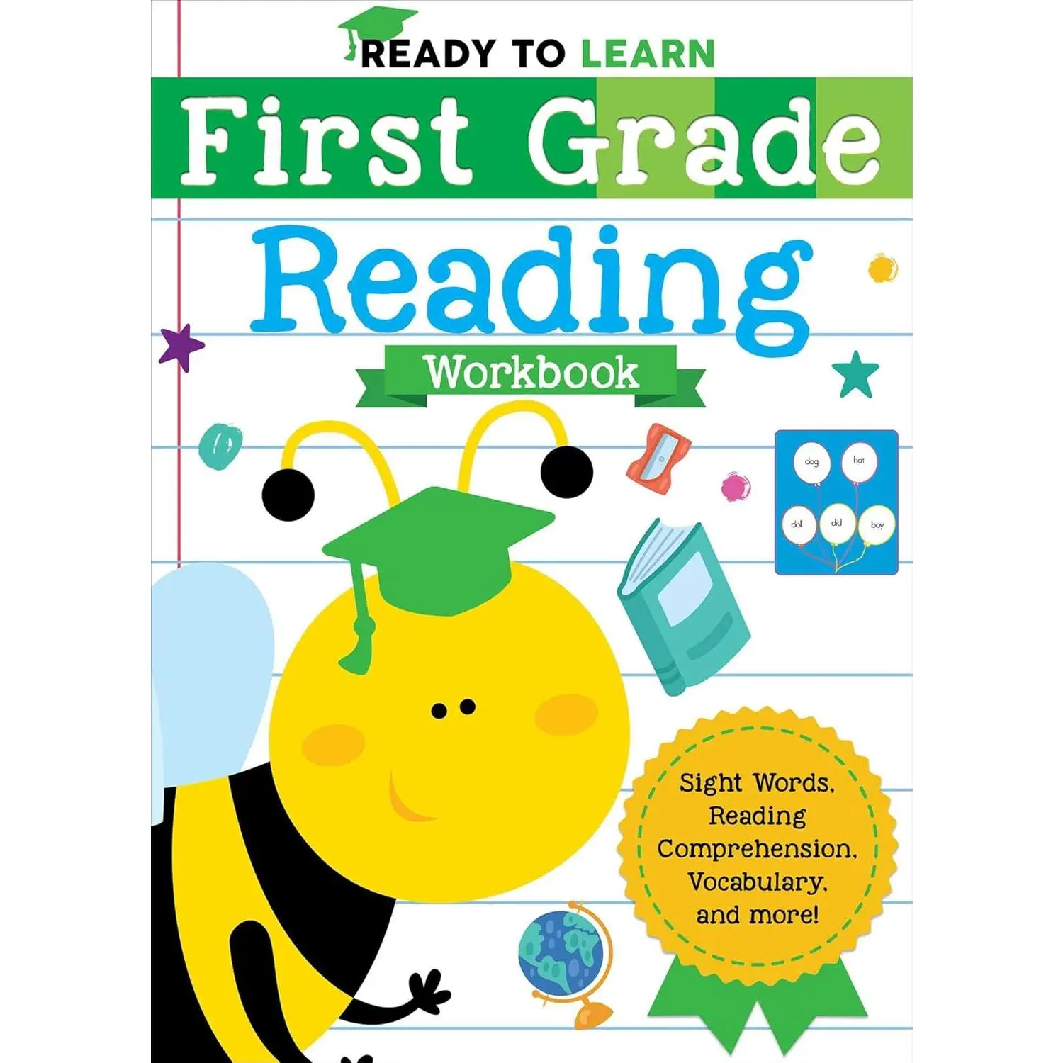 Ready to Learn: First Grade Reading Workbook: Sight Words, Reading Comprehension, Vocabulary, and More!