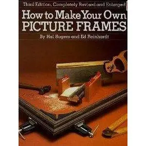 USED-How to Make Your Own Picture Frames by Reinhardt, Ed (1981) Hardcover by unknown author (Hardcover)