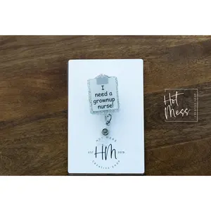 I need a grown up nurse! Funny Clip Board Badge Reel, Retractable Badge Reel, Interchangeable Badge Reel