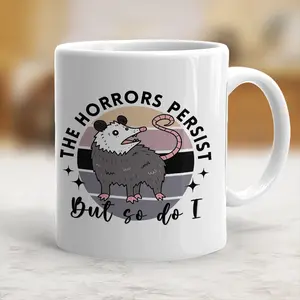 The Horrors Persist, Possum Ceramic Mug, Funny Possum Gift, Trashcore Mug - scs13089