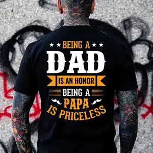 BEING A DAD IS AN HONOR BEING A PAPA IS PRICELESS Print T-shirt, Hoodie & Sweater - Unisex Sizes S-5XL