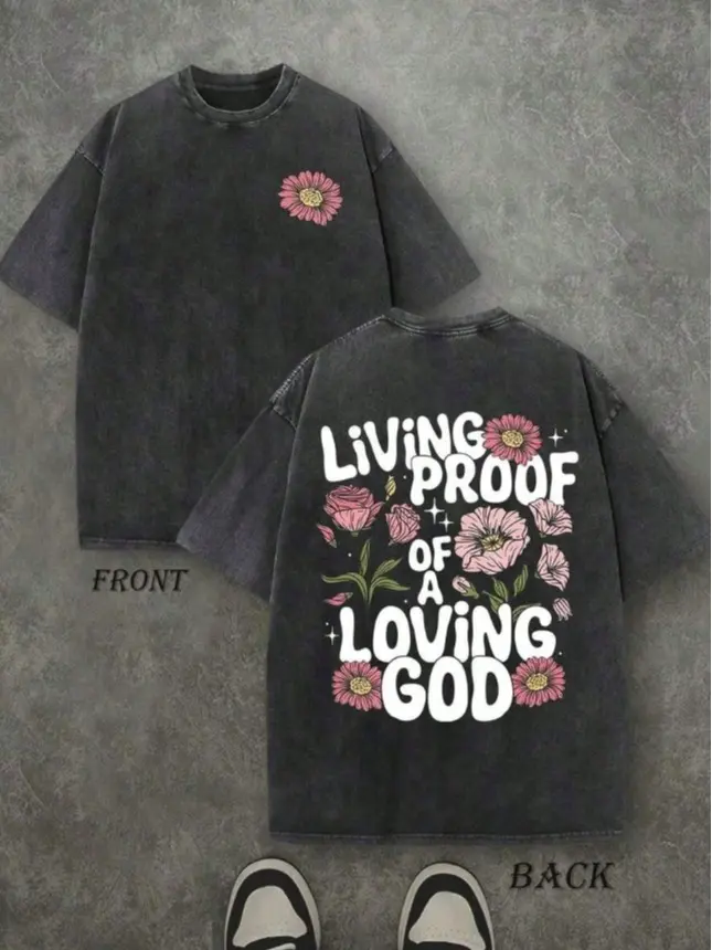 Vintage Washed "LIVING PROOF OF A LOVING GOD" Letter & Flower Double-Sided Graphic Tee | 230gsm Premium Pure Cotton Short Sleeve Tops, Retro Christian Streetwear, Unisex Casual Shirts Suitable for Men Women Daily Outfits