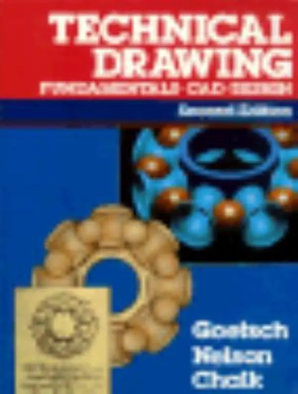 USED-Technical drawing: Fundamentals, CAD, design by David L Goetsch (Hardcover)