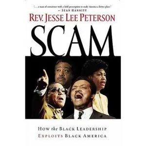 USED-Scam: How the Black Leadership Exploits Black America by Jesse Lee Peterson (Hardcover)